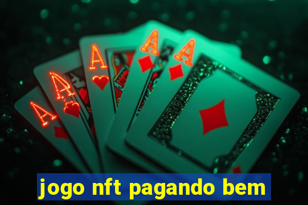 jogo nft pagando bem